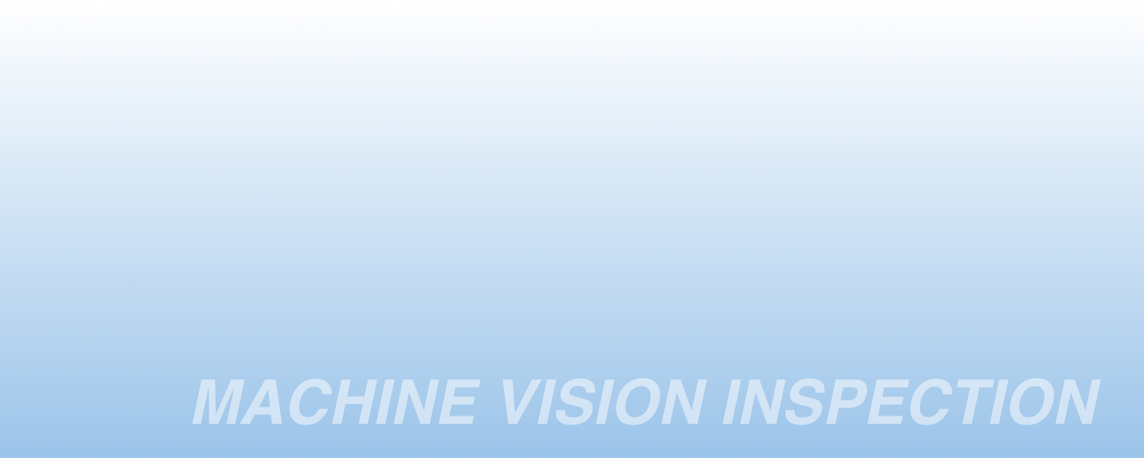机器视觉MACHINE VISION INSPECTION